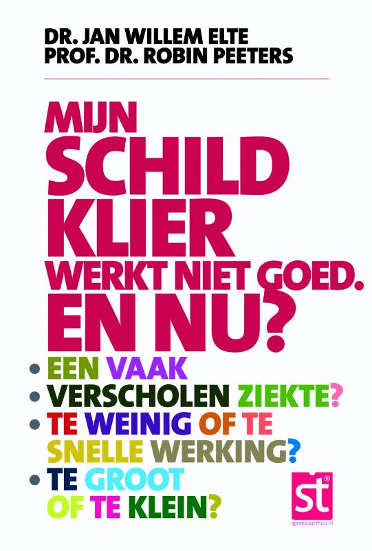 Omslag van Mijn schildklier werkt niet goed en nu?