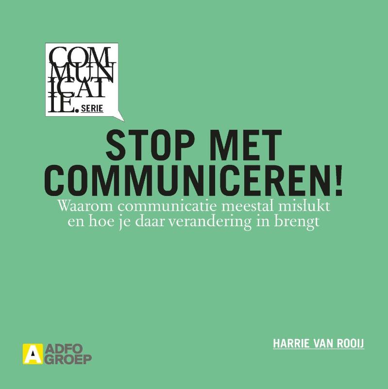 Omslag van Stop met communiceren!