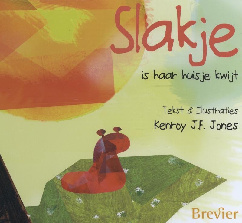 Omslag van Slakje is haar huisje kwijt