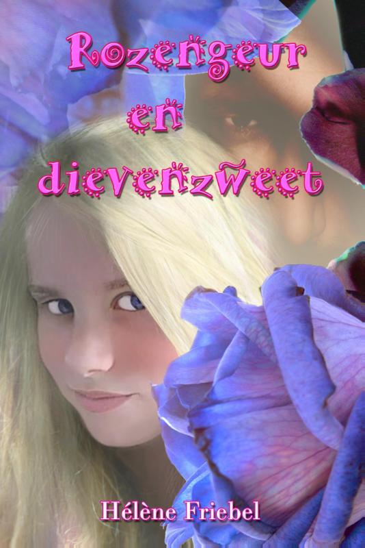 Omslag van Rozengeur en dievenzweet