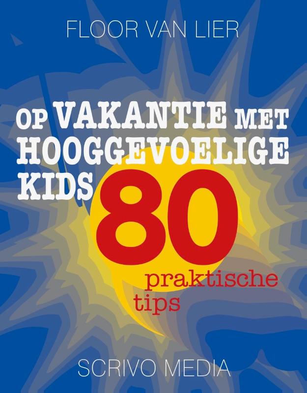 Omslag van Op vakantie met hooggevoelige kids