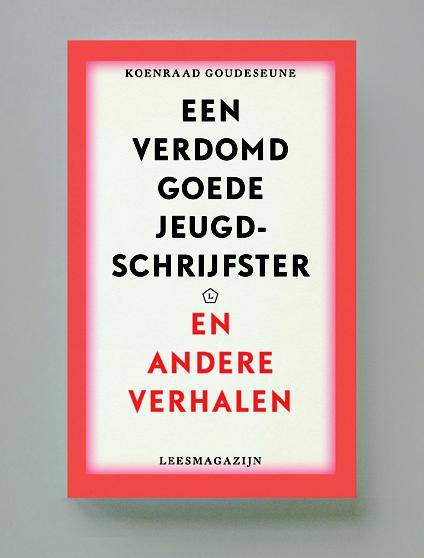Omslag van Een verdomd goede jeugdschrijfster & andere verhalen