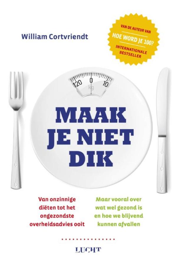 Omslag van Maak je niet dik