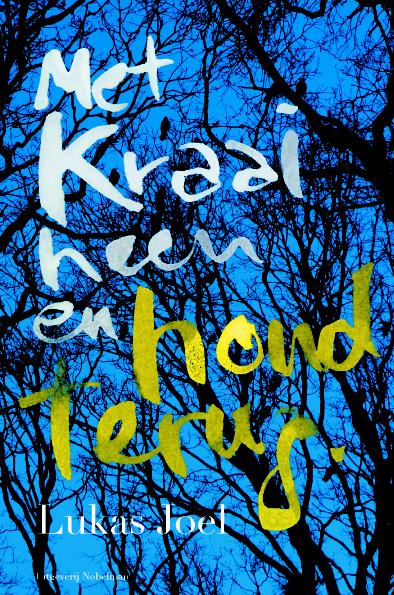 Omslag van Met kraai heen en hond terug