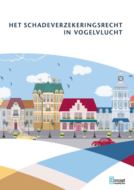 Omslag van Het schadeverzekeringsrecht in vogelvlucht
