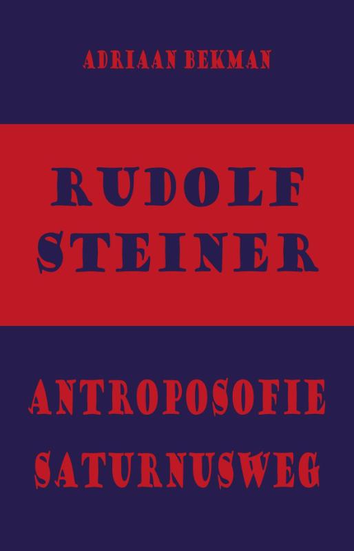 Omslag van Rudolf Steiner - antroposofie - Saturnusweg