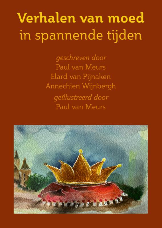 Omslag van Verhalen van moed in spannende tijden