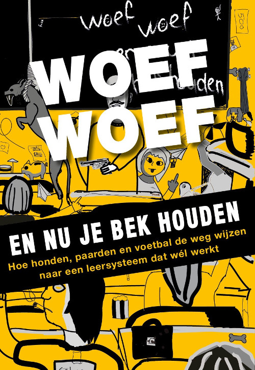 Omslag van Woef woef en nu je bek houden