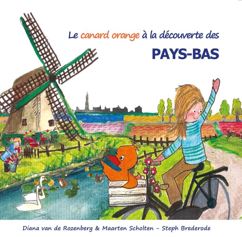 Omslag van Le canard orange a la decouverte des Pays-Bas