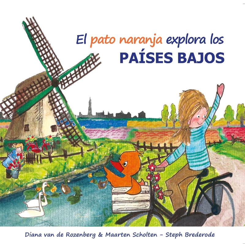 Omslag van El pato naranja explora los Paises Bajos