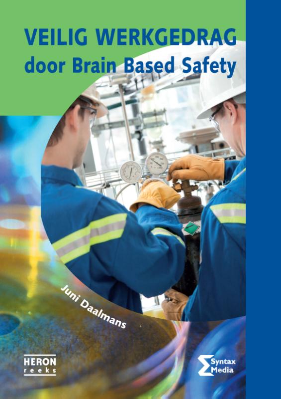 Omslag van Veilig werkgedrag door brain based safety