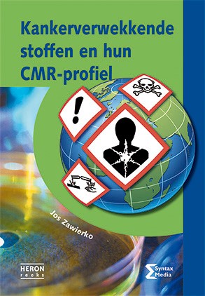 Omslag van Kankerverwekkende stoffen en hun CMR-profiel
