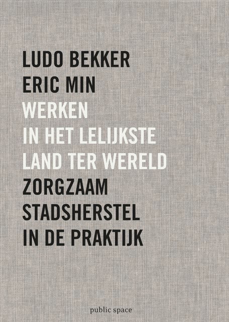 Omslag van Werken in het lelijkste land ter wereld
