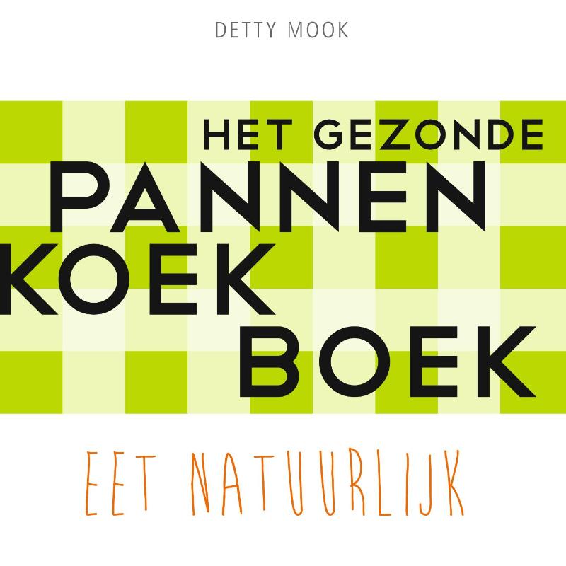Omslag van Het gezonde Pannenkoekboek