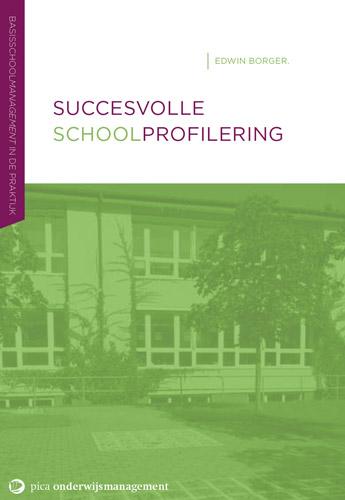 Omslag van Succesvolle schoolprofilering