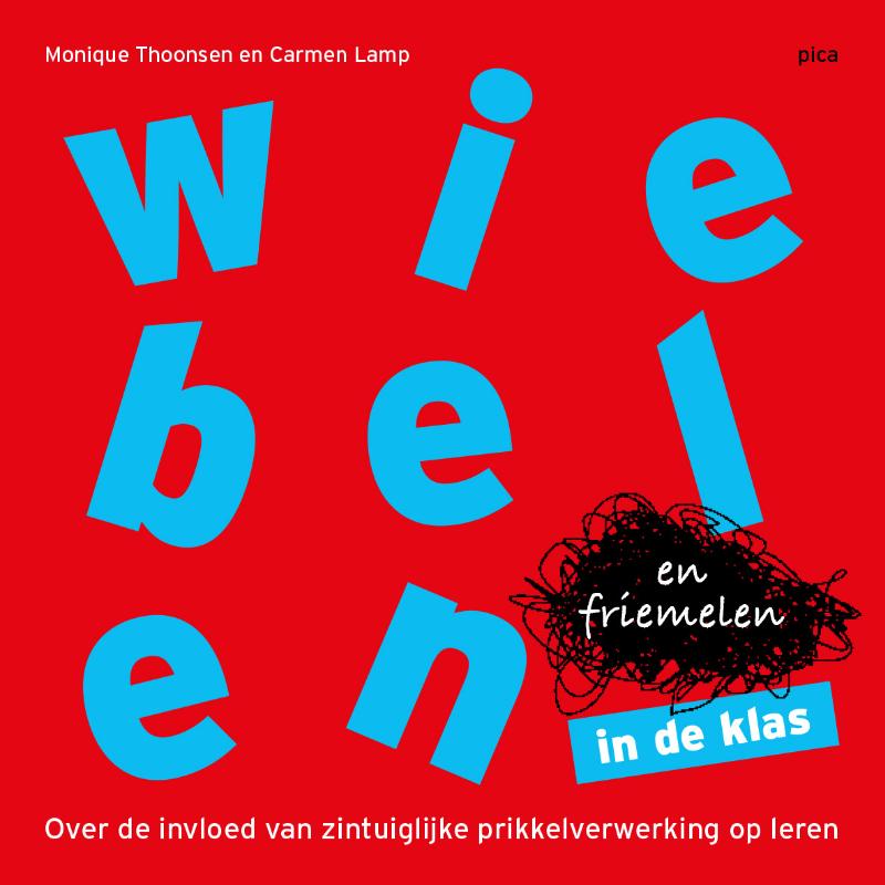 Omslag van Wiebelen en friemelen in de klas