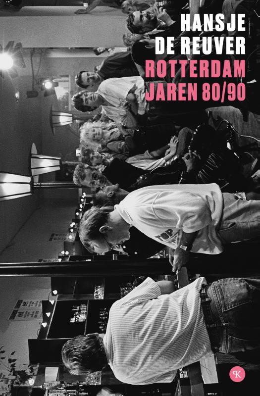 Omslag van Rotterdam jaren 80/90