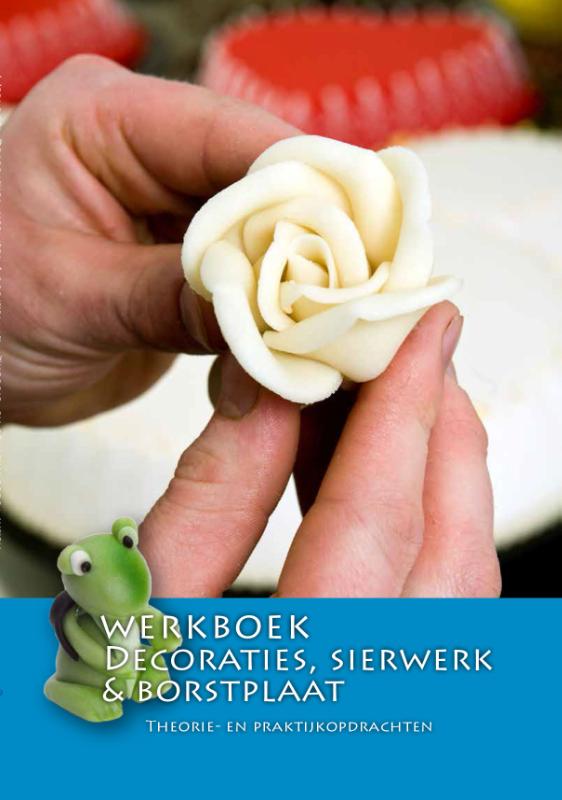 Omslag van Werkboek Decoraties, sierwerk & borstplaat