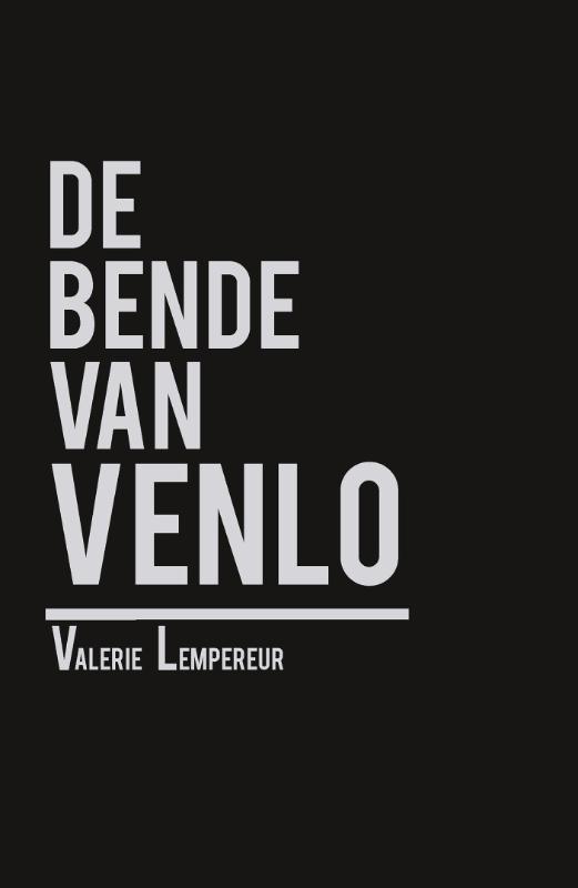 Omslag van De bende van Venlo