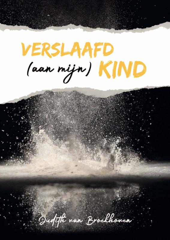 Omslag van Verslaafd (aan mijn) kind