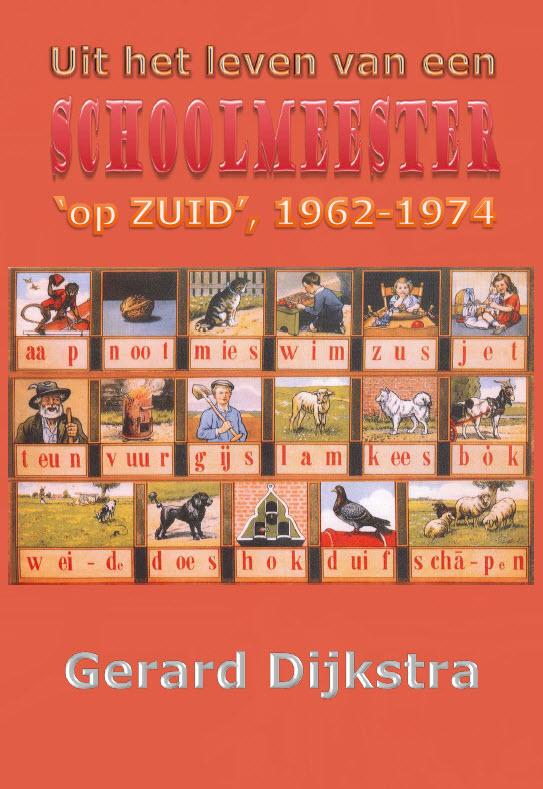 Omslag van Uit het leven van een schoolmeester op Zuid, 1962-1974