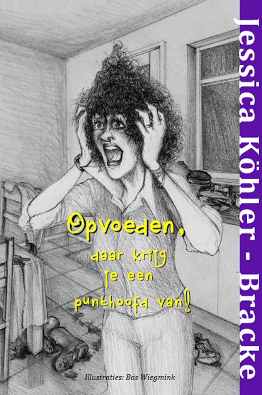 Omslag van Opvoeden, daar krijg je een punthoofd van!