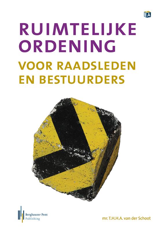 Omslag van Ruimtelijke ordening voor raadsleden en bestuurders