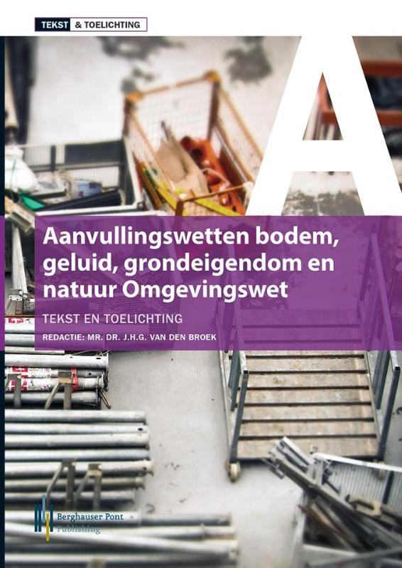 Omslag van Tekst & toelichting aanvullingswetten omgevingswet