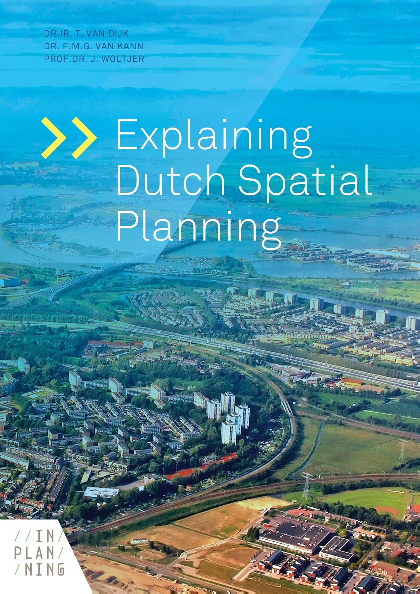 Omslag van Explaining Dutch Spatial Planning