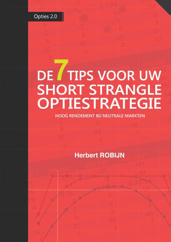 Omslag van De 7 Tips voor uw short strangle optiestrategie