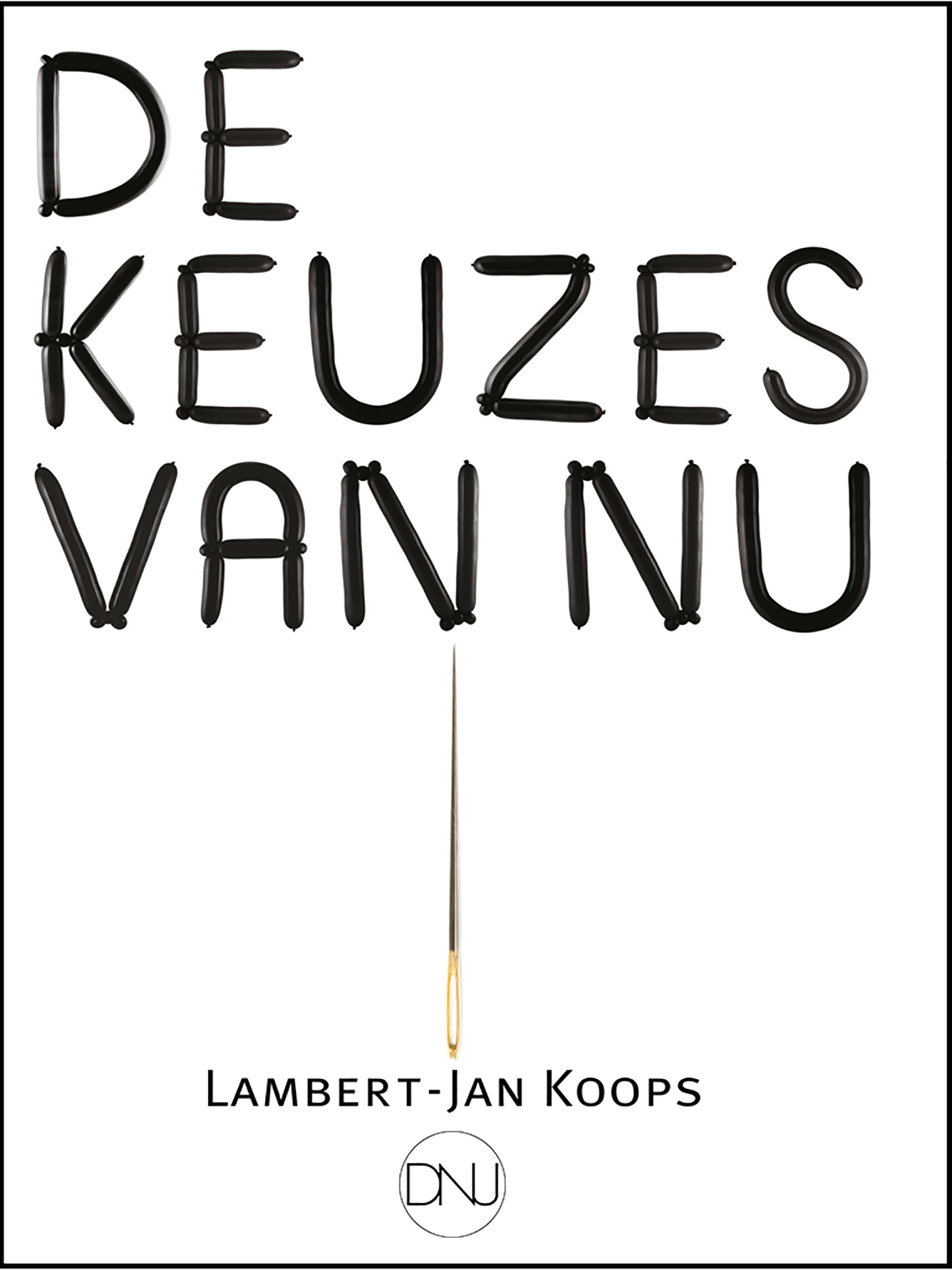Omslag van De keuzes van nu
