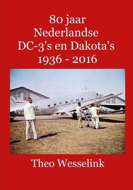 Omslag van 80 Jaar Nederlandse DC-3's en Dakota's 1936-2016
