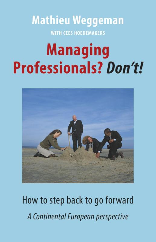 Omslag van Managing professionals? Don't!