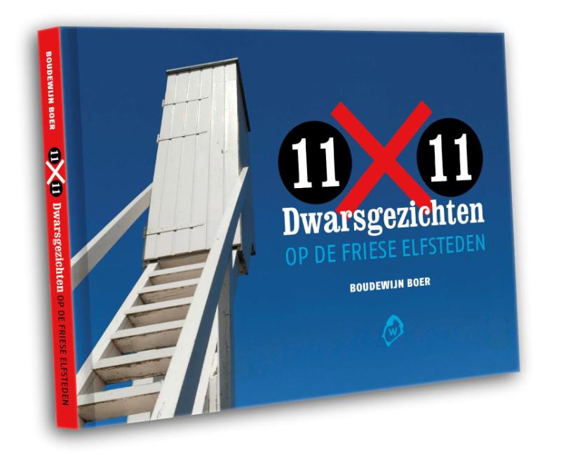 Omslag van 11 x 11 - Dwarsgezichten op de Friese elfsteden