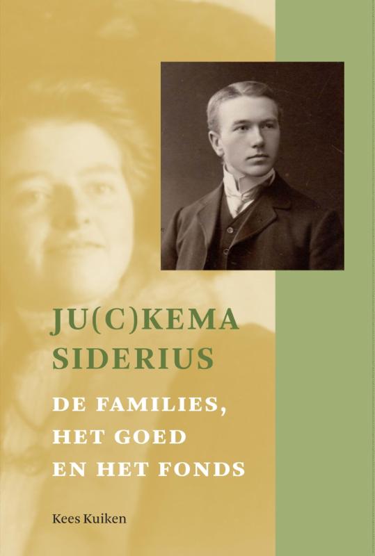 Omslag van Ju(c)kema-Siderius. De families, het goed en het fon