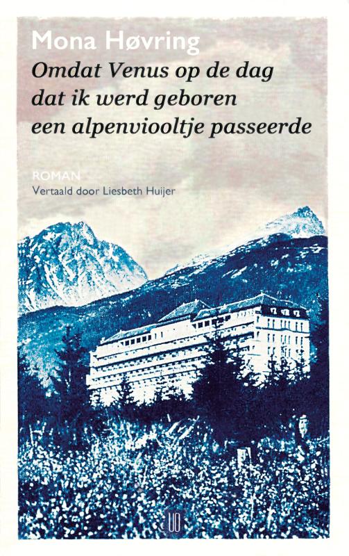 Omslag van Omdat Venus op de dag dat ik werd geboren een alpenviooltje passeerde