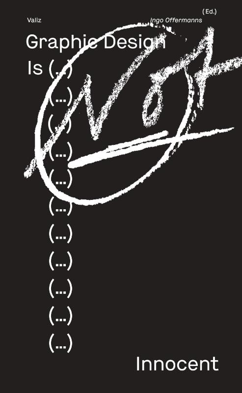 Omslag van Graphic Design Is (...) Not Innocent