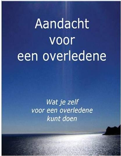 Omslag van Aandacht voor een overledene