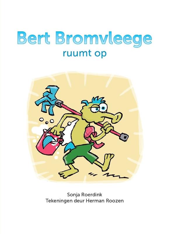Omslag van Bert Bromvleege ruumt op