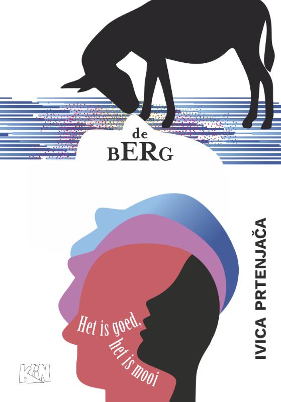 Omslag van Het is goed, het is mooi & De berg