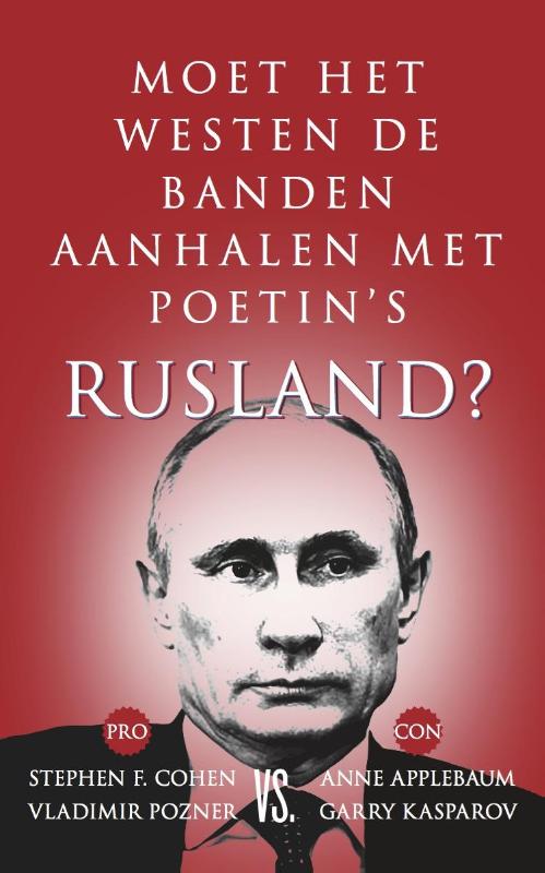 Omslag van Moet het Westen de banden aanhalen met Poetin's Rusland?