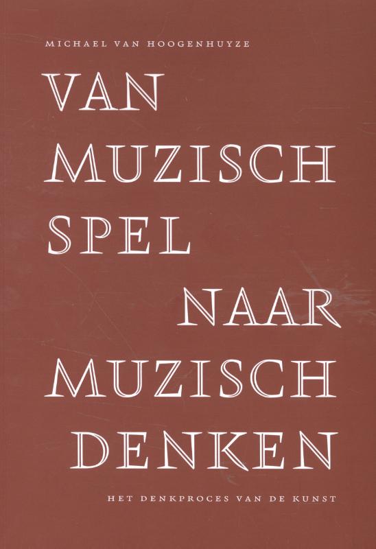 Omslag van Van muzisch spel naar muzisch denken