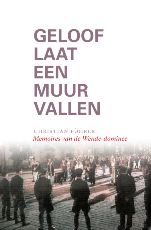Omslag van Geloof laat een Muur vallen