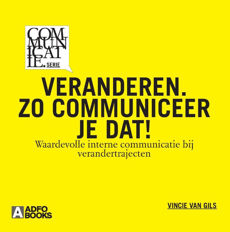 Omslag van Veranderen. Zo communiceer je dat!
