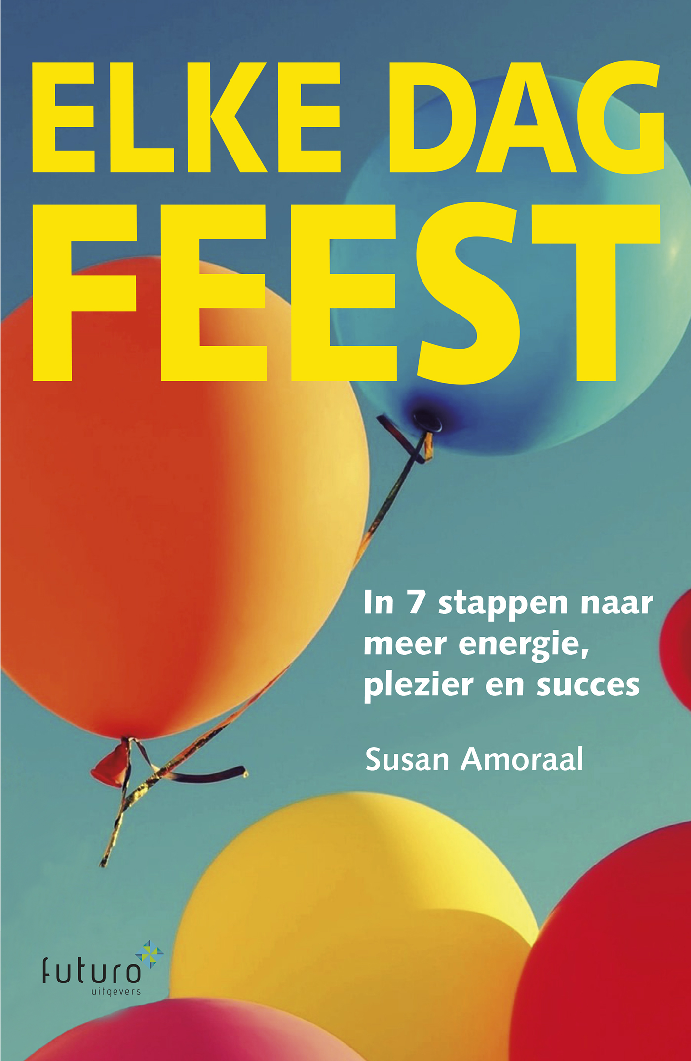 Omslag van Elke dag feest