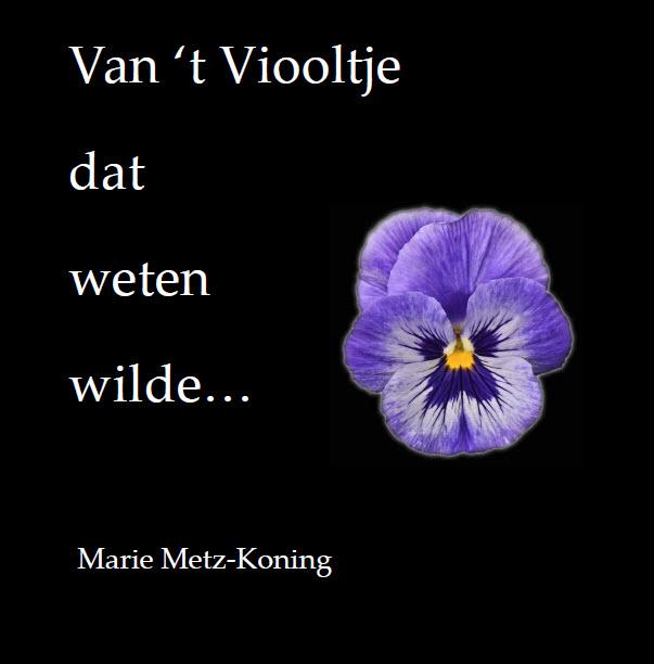 Omslag van Van ‘t viooltje dat weten wilde…