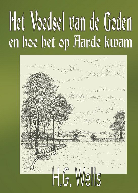 Omslag van Het voedsel van de goden en hoe het op aarde kwam