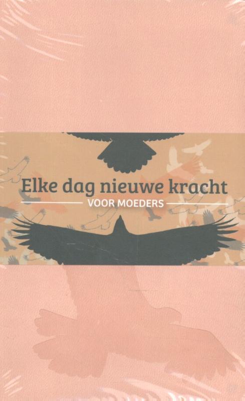 Omslag van Elke dag nieuwe kracht