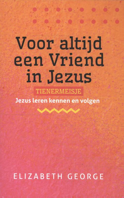 Omslag van Voor altijd een Vriend in Jezus – tienermeisje