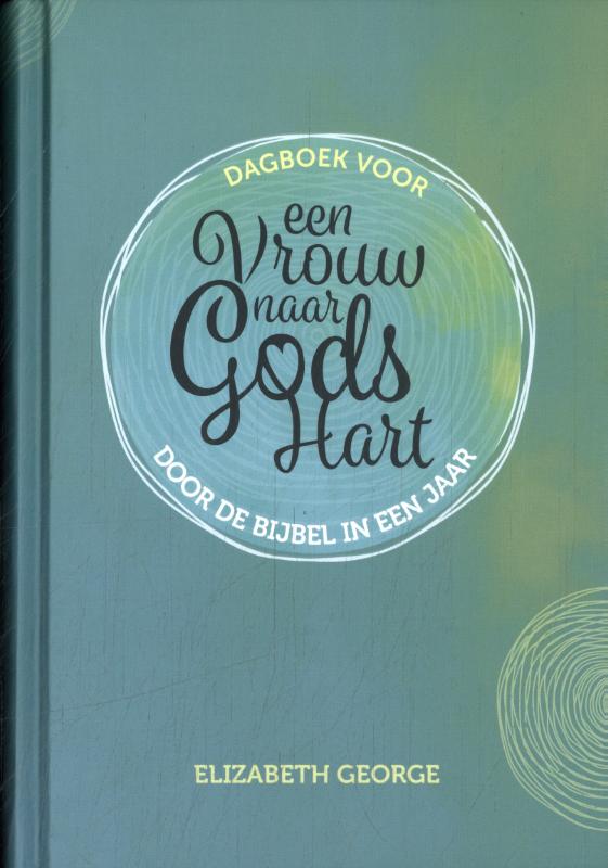 Omslag van Dagboek voor Een vrouw naar Gods hart-door de Bijbel in een jaar